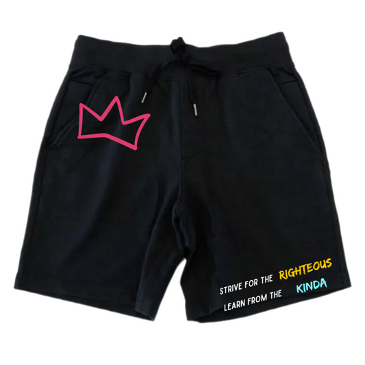 "Strive for the RIGHTEOUS" Shorts