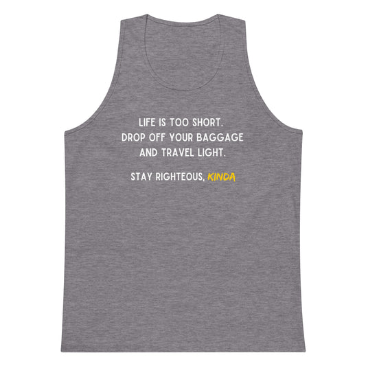 Life is too Short Tank